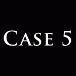 Case 5